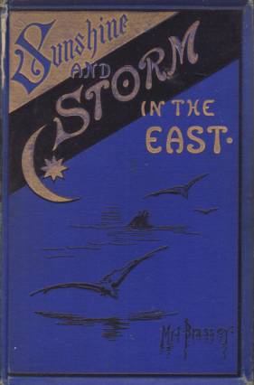 Bild des Verkufers fr SUNSHINE AND STORM IN THE EAST zum Verkauf von Complete Traveller Antiquarian Bookstore