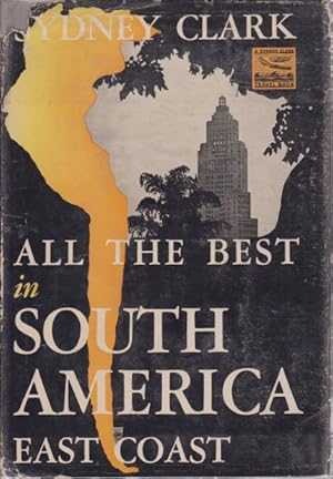 Bild des Verkufers fr ALL THE BEST IN SOUTH AMERICA East Coast zum Verkauf von Complete Traveller Antiquarian Bookstore
