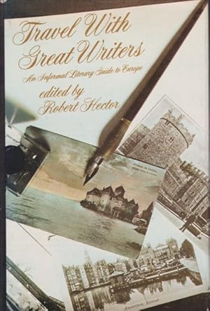 Bild des Verkufers fr TRAVEL WITH GREAT WRITERS An Informal Literary Guide to Europe zum Verkauf von Complete Traveller Antiquarian Bookstore