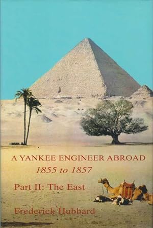 A YANKEE ENGINEER ABROAD 1855 TO 1857 Part II: the East
