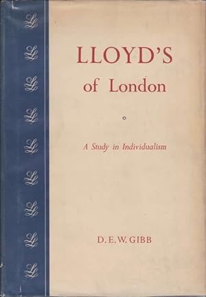 Image du vendeur pour LLOYD'S OF LONDON A Study in Individualism mis en vente par Complete Traveller Antiquarian Bookstore