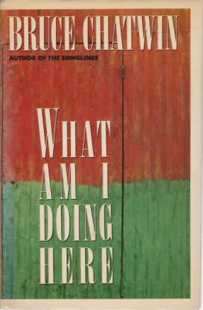 Seller image for WHAT AM I DOING HERE for sale by Complete Traveller Antiquarian Bookstore