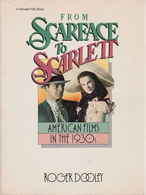 FROM SCARFACE TO SCARLETT American Films in the 1930s