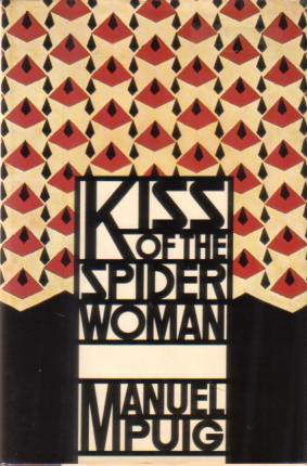 Bild des Verkufers fr KISS OF THE SPIDER WOMAN zum Verkauf von Complete Traveller Antiquarian Bookstore
