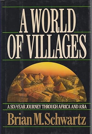 Bild des Verkufers fr A WORLD OF VILLAGES zum Verkauf von Complete Traveller Antiquarian Bookstore