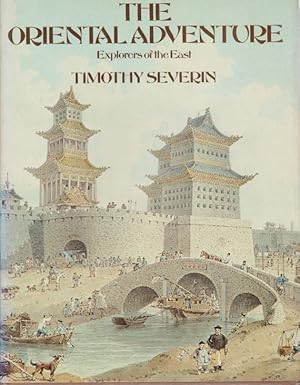 Seller image for THE ORIENTAL ADVENTURE Explorers of the East for sale by Complete Traveller Antiquarian Bookstore