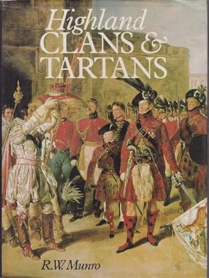 Bild des Verkufers fr HIGHLAND CLANS & TARTANS zum Verkauf von Complete Traveller Antiquarian Bookstore