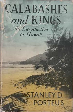 Bild des Verkufers fr CALABASHES AND KINGS An Introduction to Hawaii zum Verkauf von Complete Traveller Antiquarian Bookstore