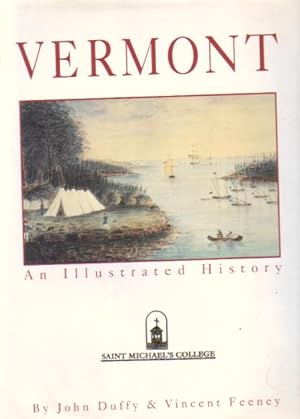 Bild des Verkufers fr VERMONT An Illustrated History zum Verkauf von Complete Traveller Antiquarian Bookstore