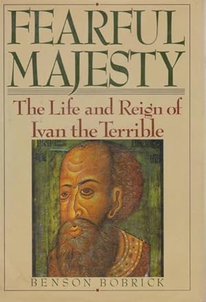 Bild des Verkufers fr FEARFUL MAJESTY The Life and Reign of Ivan the Terrible zum Verkauf von Complete Traveller Antiquarian Bookstore