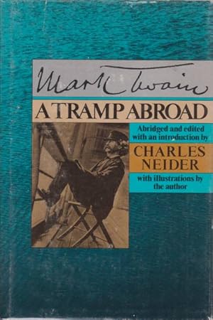 Bild des Verkufers fr A TRAMP ABROAD Illustrated by W. Fr. Brown, True Williams, B. Day and Other Artists - with Also Three or Four Pictures Made by the Author of This Book, Without Outside Help; in All zum Verkauf von Complete Traveller Antiquarian Bookstore