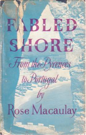 Seller image for FABLED SHORE From the Pyrenees to Portugal for sale by Complete Traveller Antiquarian Bookstore