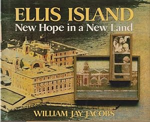 Bild des Verkufers fr ELLIS ISLAND New Hope in a New Land zum Verkauf von Complete Traveller Antiquarian Bookstore
