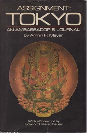 Bild des Verkufers fr ASSIGNMENT: TOKYO An Ambassador's Journal zum Verkauf von Complete Traveller Antiquarian Bookstore