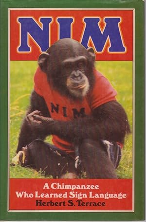 Seller image for NIM A Chimpanzee Who Learned Sign Language for sale by Complete Traveller Antiquarian Bookstore