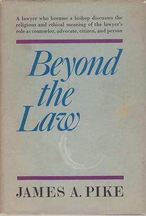 Bild des Verkufers fr BEYOND THE LAW The Religious and Ethical Meaning of the Lawyer's Vocation zum Verkauf von Complete Traveller Antiquarian Bookstore