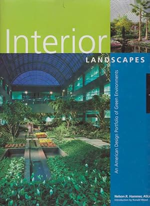 Seller image for INTERIOR LANDSCAPES An American Design Portfolio of Green Environments for sale by Complete Traveller Antiquarian Bookstore