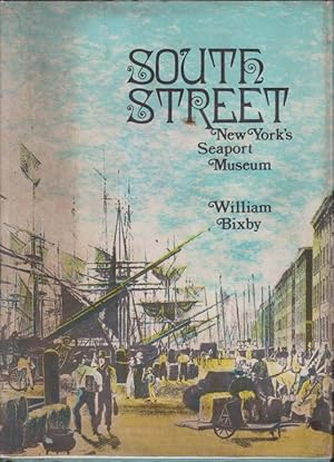 Bild des Verkufers fr SOUTH STREET New York's Seaport Museum zum Verkauf von Complete Traveller Antiquarian Bookstore