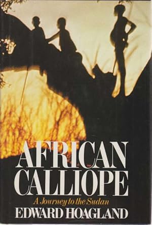Bild des Verkufers fr AFRICAN CALLIOPE A Journey to the Sudan zum Verkauf von Complete Traveller Antiquarian Bookstore