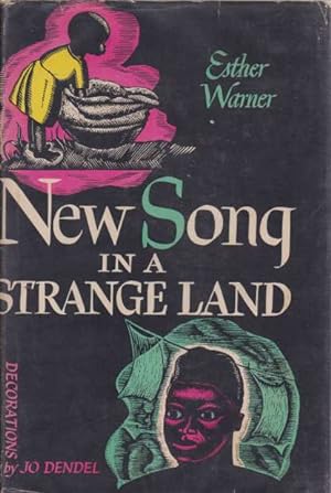 Bild des Verkufers fr NEW SONG IN A STRANGE LAND zum Verkauf von Complete Traveller Antiquarian Bookstore