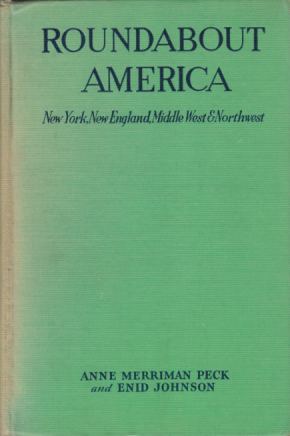 Image du vendeur pour ROUNDABOUT AMERICA New York, New England, Middle West, and Northwest mis en vente par Complete Traveller Antiquarian Bookstore