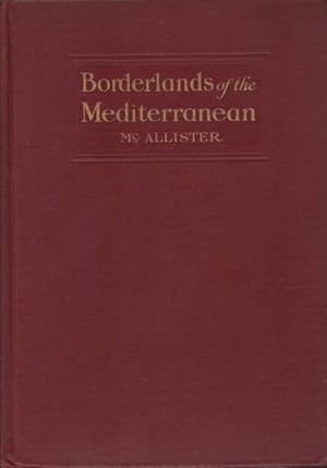 Bild des Verkufers fr BOARDERLANDS OF THE MEDITERRANEAN zum Verkauf von Complete Traveller Antiquarian Bookstore