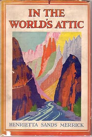 Image du vendeur pour IN THE WORLD'S ATTIC mis en vente par Complete Traveller Antiquarian Bookstore