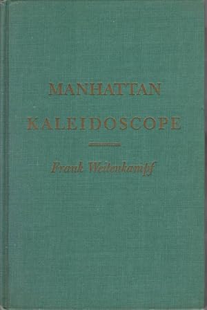 Seller image for MANHATTAN KALEIDOSCOPE for sale by Complete Traveller Antiquarian Bookstore