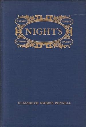 Bild des Verkufers fr NIGHTS: ROME AND VENICE IN THE AESTHETIC EIGHTIES, LONDON AND PARIS IN THE FIGHTING NINETIES zum Verkauf von Complete Traveller Antiquarian Bookstore