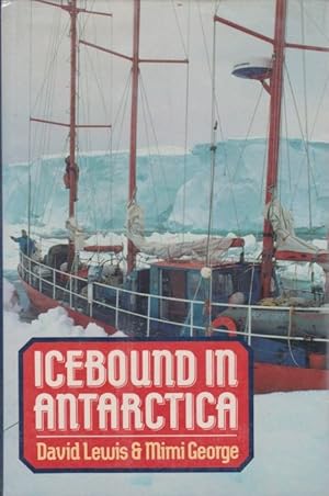 Bild des Verkufers fr ICEBOUND IN ANTARCTICA zum Verkauf von Complete Traveller Antiquarian Bookstore