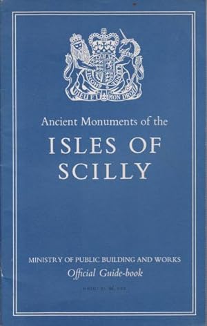 Seller image for ANCIENT MONUMENTS OF THE ISLES OF SCILLY for sale by Complete Traveller Antiquarian Bookstore