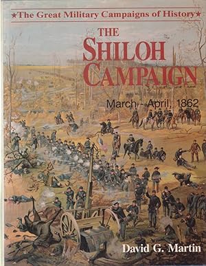 Bild des Verkufers fr THE SHILOH CAMPAIGN March - April, 1862 zum Verkauf von Complete Traveller Antiquarian Bookstore