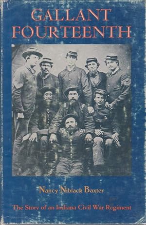Bild des Verkufers fr GALLANT FOURTEENTH The Story of an Indiana Civil War Regiment zum Verkauf von Complete Traveller Antiquarian Bookstore