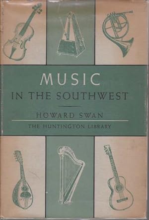 Imagen del vendedor de MUSIC IN THE SOUTHWEST a la venta por Complete Traveller Antiquarian Bookstore