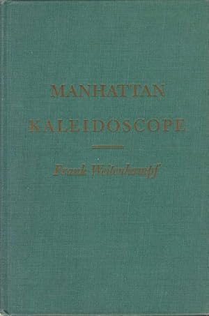 Seller image for MANHATTAN KALEIDOSCOPE for sale by Complete Traveller Antiquarian Bookstore