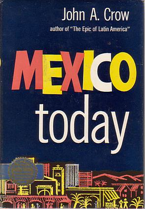 Bild des Verkufers fr MEXICO TODAY zum Verkauf von Complete Traveller Antiquarian Bookstore