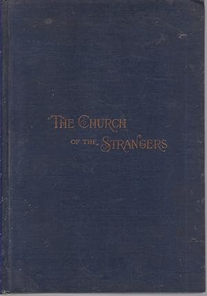 Bild des Verkufers fr A ROMANCE OF PROVIDENCE Being a History of the Church of the Strangers, in the City of New York zum Verkauf von Complete Traveller Antiquarian Bookstore