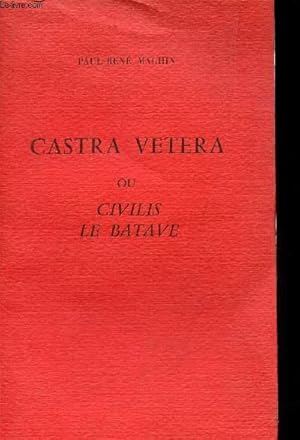 Seller image for CASTRA VETERA OU CIVILIS LE BATAVE for sale by Le-Livre