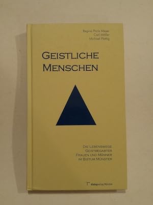 Imagen del vendedor de Geistliche Menschen Die Lebenswege geistbegabter Frauen und Mnner im Bistum Mnster a la venta por ANTIQUARIAT Franke BRUDDENBOOKS