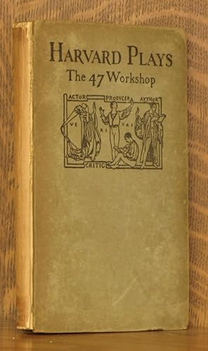 Imagen del vendedor de HARVARD PLAYS - PLAYS OF THE 47 WORKSHOP [FIRST SERIES] a la venta por Andre Strong Bookseller