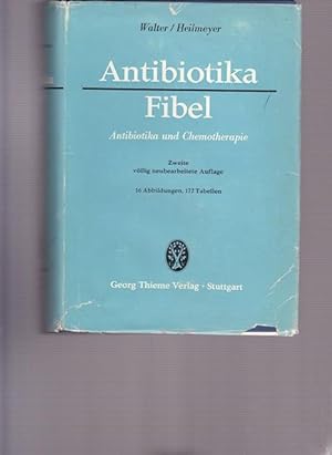 Seller image for Antibiotika - Fibel. Antibiotika und Chemotherapie. for sale by Ant. Abrechnungs- und Forstservice ISHGW