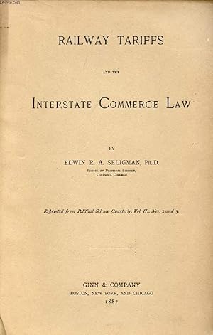 Bild des Verkufers fr RAILWAY TARIFFS AND THE INTERSTATE COMMERCE LAW zum Verkauf von Le-Livre