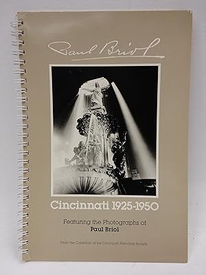 Imagen del vendedor de Cincinnati, 1925-1950: Featuring The Photographs of Paul Briol a la venta por Queen City Books