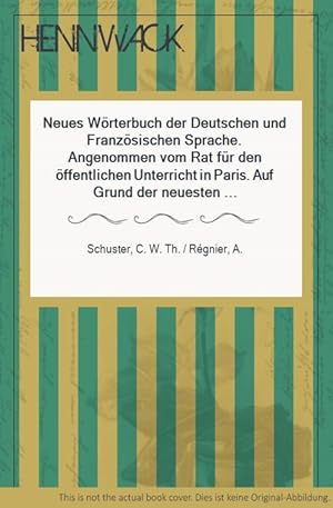 Bild des Verkufers fr Neues Wrterbuch der Deutschen und Franzsischen Sprache. Angenommen vom Rat fr den ffentlichen Unterricht in Paris. Auf Grund der neuesten Sprachforschungen und mit Zugrundelegung der neuen deutschen Orthographie neu bearbeitet von Chrt. Guil. Damour. [In 2 Bnden]. zum Verkauf von HENNWACK - Berlins grtes Antiquariat