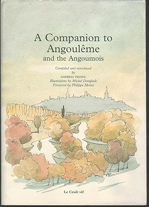 Seller image for A Companion to Angoulme and the Angoumois [Signed & Inscribed By Author] for sale by Dorley House Books, Inc.