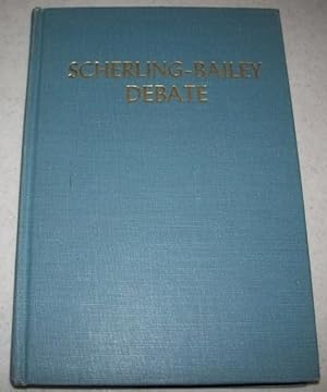 Seller image for Scherling-Bailey Debate Held in Vancouver, Washington, July 20-23, 1953 Between A.R. Scherling and J.C. Bailey for sale by Easy Chair Books