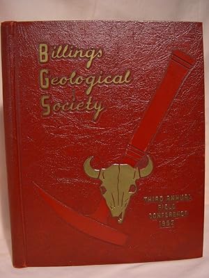 Seller image for BILLINGS GEOLOGICAL SOCIETY GUIDEBOOK, THIRD ANNUAL FIELD CONFERENCE SEPTEMBER 4, 5, 6, 7, 1952; BLACK HILLS - WILLISTON BASIN for sale by Robert Gavora, Fine & Rare Books, ABAA