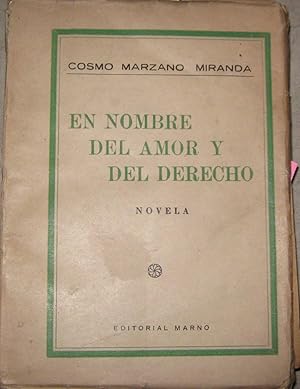 El nombre del amor y del derecho. Novela- ensayo sobre una posible reestructuración del Estado y ...