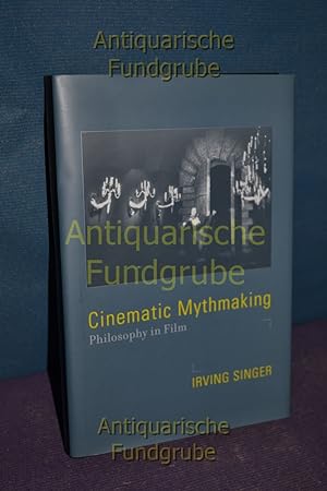 Imagen del vendedor de Cinematic Mythmaking: Philosophy in Film (Irving Singer Library) a la venta por Antiquarische Fundgrube e.U.
