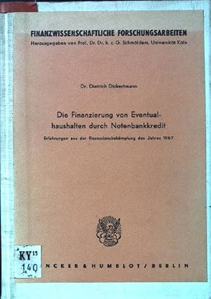 Bild des Verkufers fr Die Finanzierung von Eventualhaushalten durch Notenbankkredit : Erfahrungen aus d. Rezessionsbekmpfung d. Jahres 1967. Finanzwissenschaftliche Forschungsarbeiten ; H. 42 zum Verkauf von books4less (Versandantiquariat Petra Gros GmbH & Co. KG)